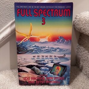 Full Spectrum 3 Anthology Book Edited By Lou Aronica, Amy Stout & Betsy Mitchell